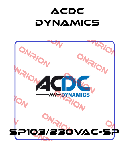 SP103/230VAC-SP ACDC Dynamics