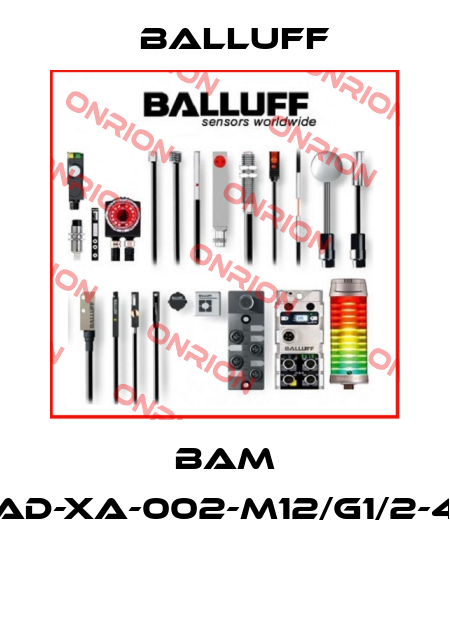 BAM AD-XA-002-M12/G1/2-4  Balluff