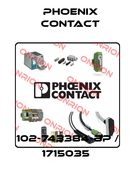 Phoenix Contact-102-743384-BP / 1715035  price