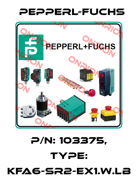 p/n: 103375, Type: KFA6-SR2-EX1.W.LB Pepperl-Fuchs