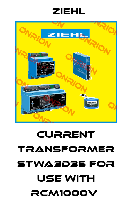 CURRENT TRANSFORMER STWA3D35 FOR USE WITH RCM1000V  Ziehl
