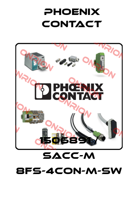Phoenix Contact-1506891 / SACC-M 8FS-4CON-M-SW price
