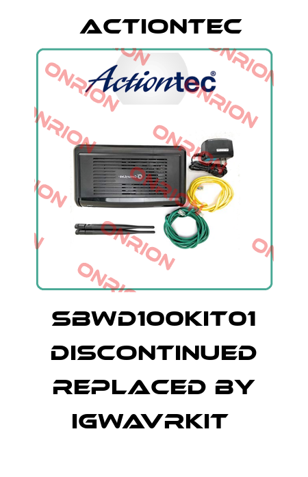 SBWD100KIT01 discontinued replaced by IGWAVRKIT  Actiontec