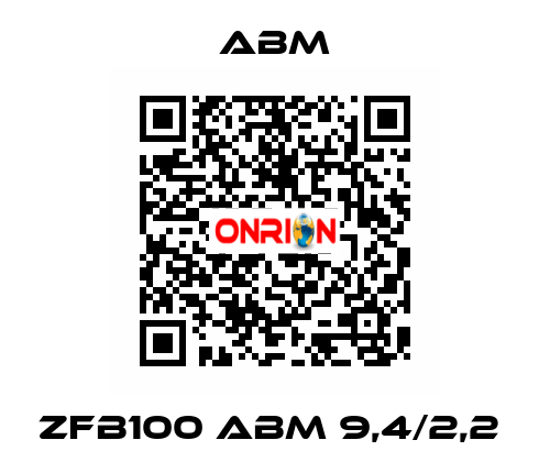 ZFB100 ABM 9,4/2,2  Abm