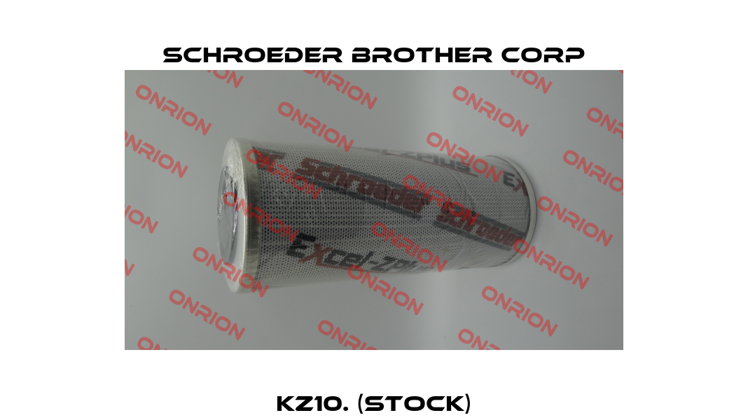 KZ10. (stock) SCHROEDER BROTHER CORP